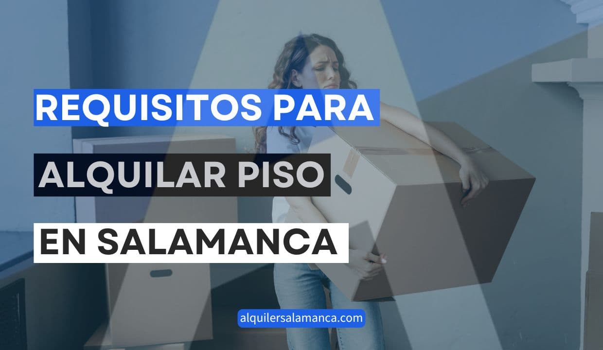 requisitos para alquiler piso en salamanca Alquiler Salamanca